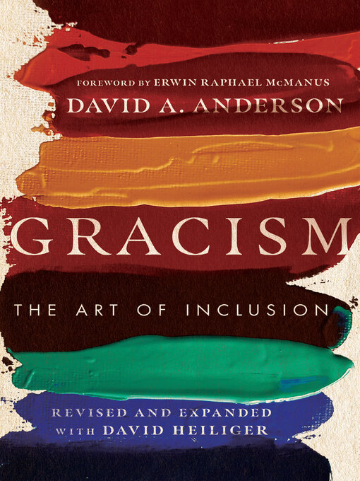 Title details for Gracism: the Art of Inclusion by David A. Anderson - Available